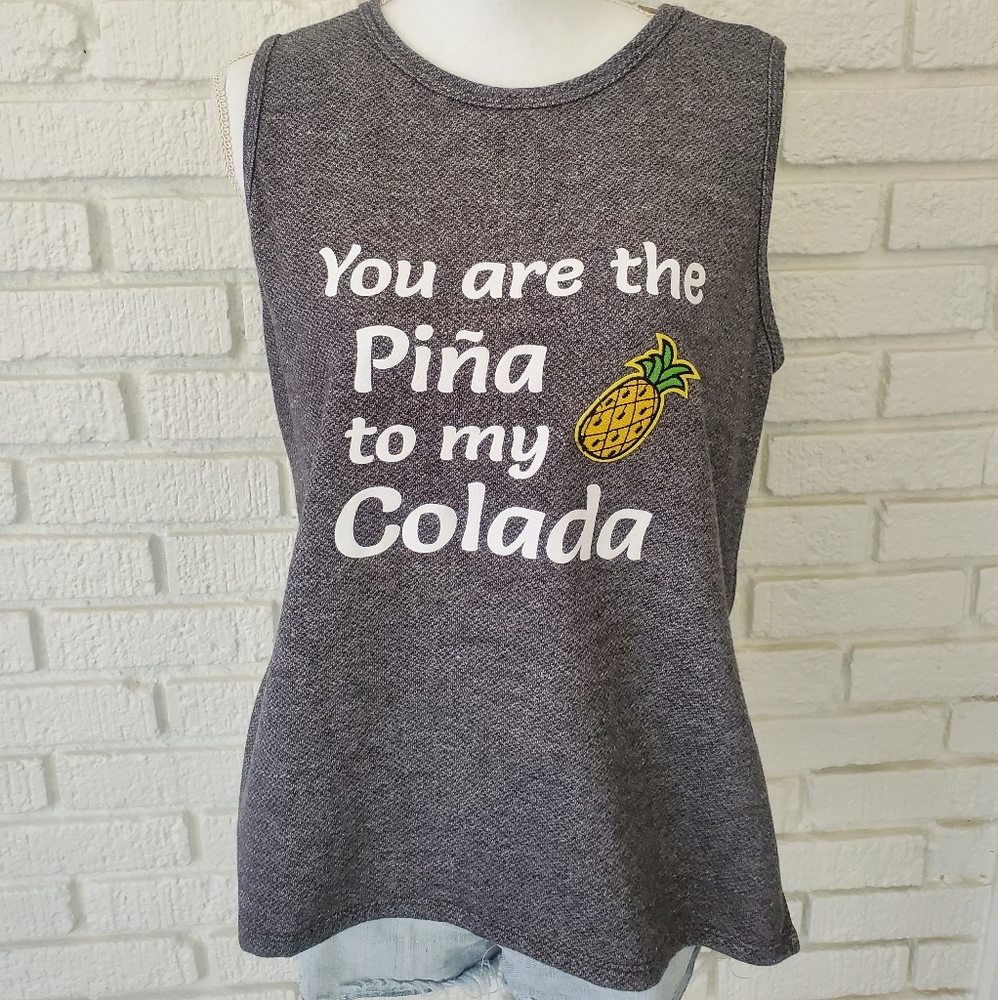 You Are The Piña To My Colada
